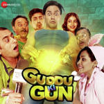 Guddu Ki Gun (2015) Mp3 Songs